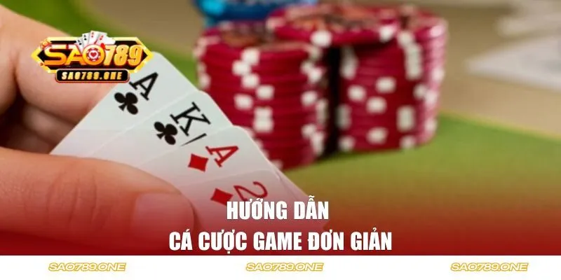 Hướng dẫn cá cược game đơn giản cho tân thủ